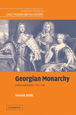 Georgian Monarchy: Politics and Culture, 1714–1760