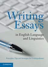 Writing Essays in English Language and Linguistics: Principles, Tips and Strategies for Undergraduates