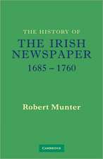 The History of the Irish Newspaper 1685–1760