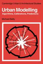 Urban Modelling: Algorithms, Calibrations, Predictions