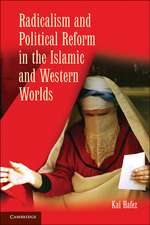 Radicalism and Political Reform in the Islamic and Western Worlds