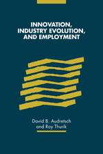 Innovation, Industry Evolution and Employment