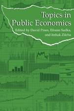 Topics in Public Economics: Theoretical and Applied Analysis