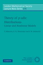 Theory of p-adic Distributions: Linear and Nonlinear Models