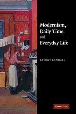 Modernism, Daily Time and Everyday Life