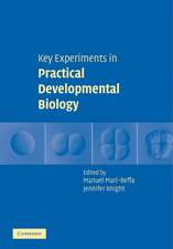 Key Experiments in Practical Developmental Biology