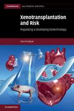 Xenotransplantation and Risk: Regulating a Developing Biotechnology