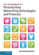 The Handbook of Personal Area Networking Technologies and Protocols