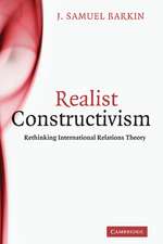 Realist Constructivism: Rethinking International Relations Theory