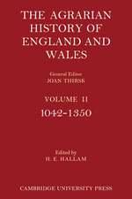 The Agrarian History of England and Wales: Volume 2, 1042–1350