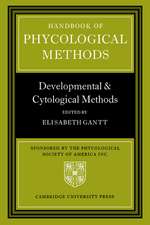 Handbook of Phycological Methods: Developmental and Cytological Methods