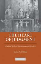 The Heart of Judgment: Practical Wisdom, Neuroscience, and Narrative