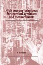 High Vacuum Techniques for Chemical Syntheses and Measurements