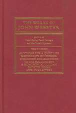 The Works of John Webster: An Old-Spelling Critical Edition