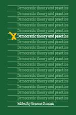 Democratic Theory and Practice