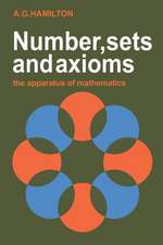 Numbers, Sets and Axioms: The Apparatus of Mathematics