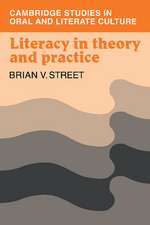 Literacy in Theory and Practice