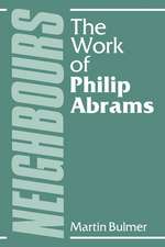 Neighbours: The Work of Philip Abrams