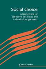 Social Choice: A Framework for Collective Decisions and Individual Judgements