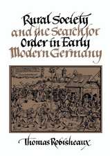 Rural Society and the Search for Order in Early Modern Germany