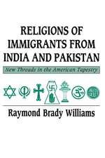 Religions of Immigrants from India and Pakistan: New Threads in the American Tapestry