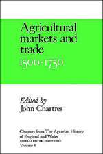 Chapters from The Agrarian History of England and Wales: Volume 4, Agricultural Markets and Trade, 1500–1750