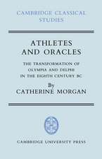 Athletes and Oracles: The Transformation of Olympia and Delphi in the Eighth Century BC