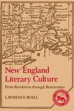 New England Literary Culture: From Revolution through Renaissance