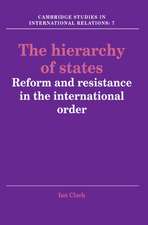 The Hierarchy of States: Reform and Resistance in the International Order