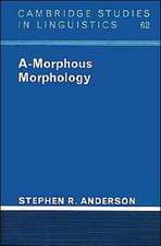 A-Morphous Morphology