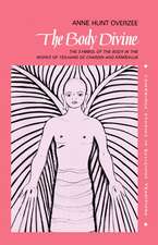 The Body Divine: The Symbol of the Body in the Works of Teilhard de Chardin and Ramanuja