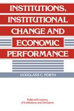 Institutions, Institutional Change and Economic Performance