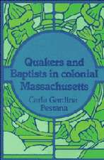 Quakers and Baptists in Colonial Massachusetts