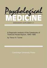 A Diagnostic Analysis of the Casebooks of Ticehurst House Asylum, 1845–1890