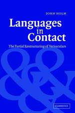 Languages in Contact: The Partial Restructuring of Vernaculars