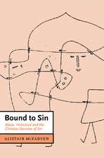 Bound to Sin: Abuse, Holocaust and the Christian Doctrine of Sin