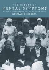 The History of Mental Symptoms: Descriptive Psychopathology since the Nineteenth Century