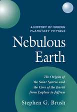 A History of Modern Planetary Physics: Nebulous Earth