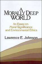 A Morally Deep World