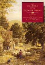 The Culture of the English People: Iron Age to the Industrial Revolution