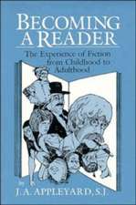 Becoming a Reader: The Experience of Fiction from Childhood to Adulthood