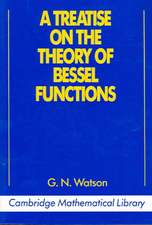 A Treatise on the Theory of Bessel Functions