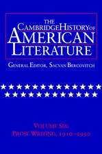 The Cambridge History of American Literature: Volume 6, Prose Writing, 1910–1950