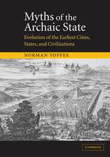 Myths of the Archaic State: Evolution of the Earliest Cities, States, and Civilizations