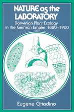 Nature as the Laboratory: Darwinian Plant Ecology in the German Empire, 1880–1900