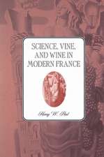 Science, Vine and Wine in Modern France