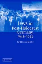 Jews in Post-Holocaust Germany, 1945–1953