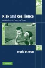 Risk and Resilience: Adaptations in Changing Times