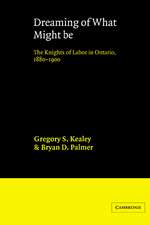 Dreaming of What Might Be: The Knights of Labor in Ontario, 1880–1900