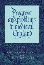 Progress and Problems in Medieval England: Essays in Honour of Edward Miller